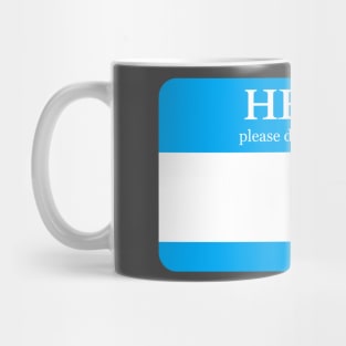 Hello Please Don't Talk To Me Mug